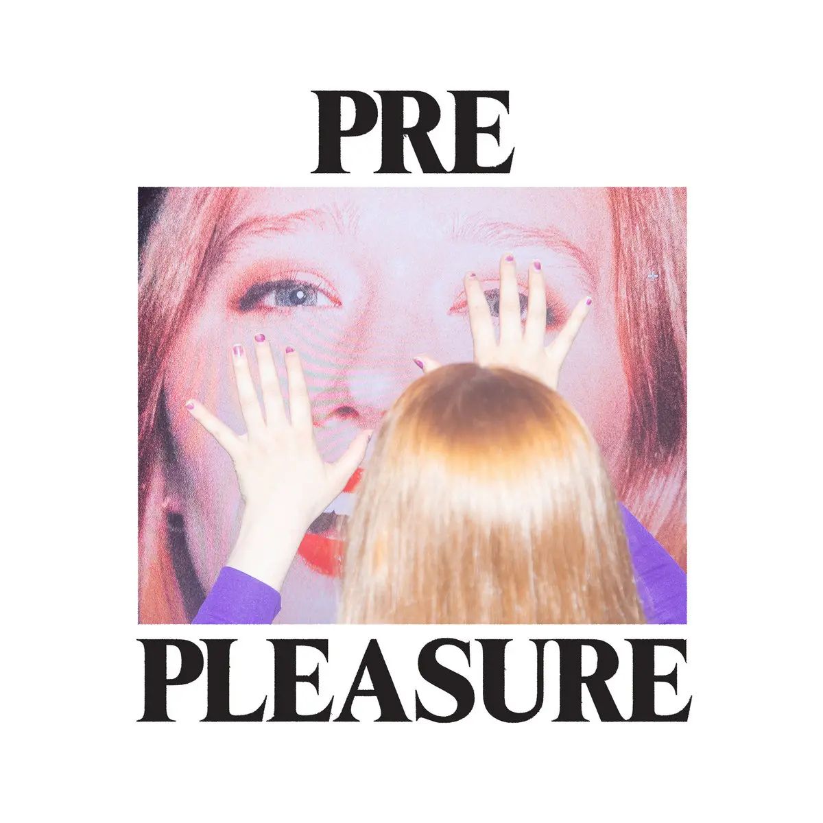 Julia Jacklin, PRE PLEASURE