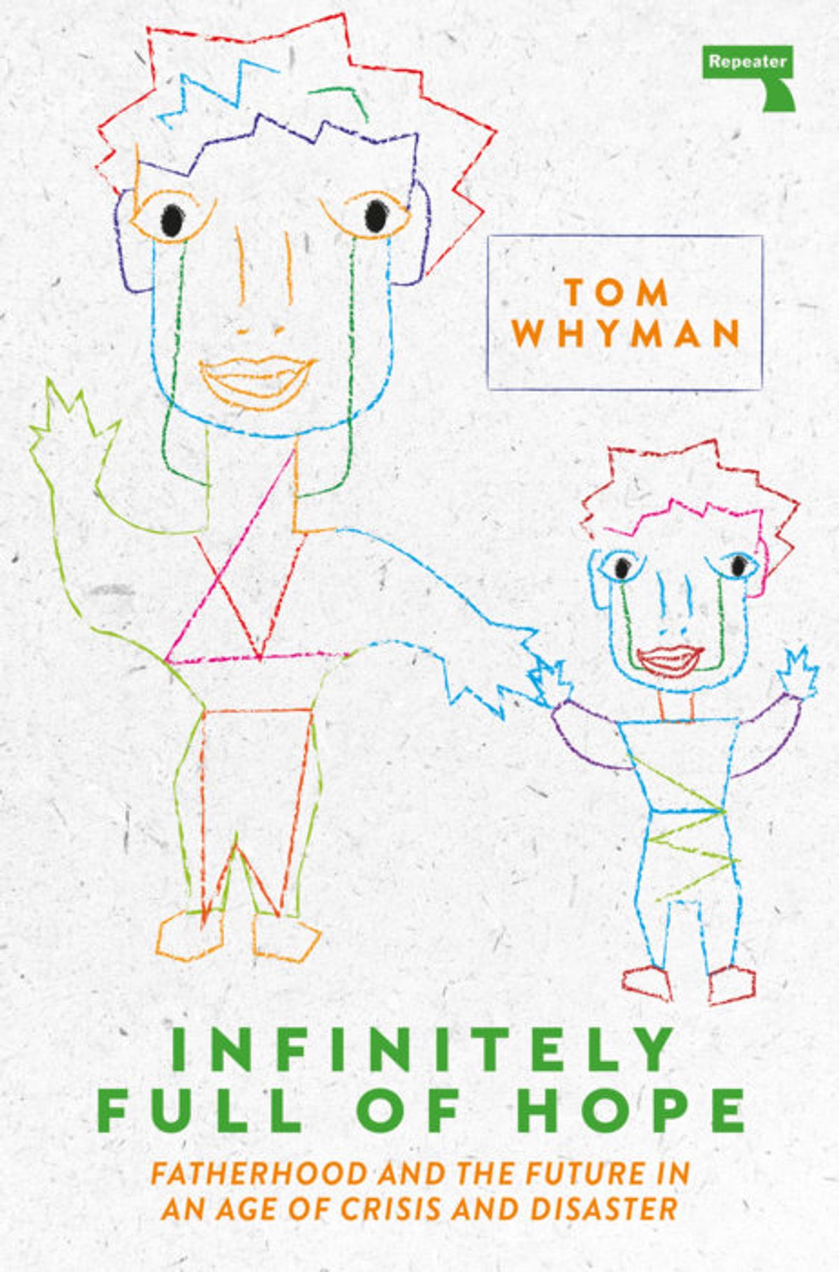 cover, infinitely full of hope: fatherhood and future in an age of crisis and disaster