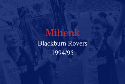 Mihenk #1: Blackburn Rovers 1994/95
