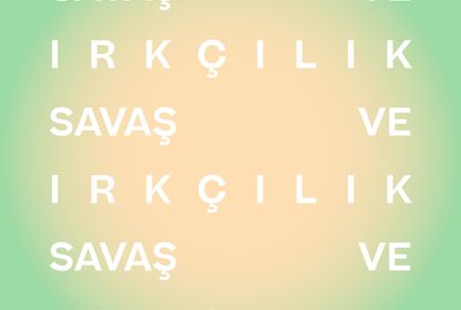 SAVAŞ VE IRKÇILIK