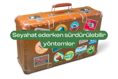 Seyahat ederken sürdürülebilir yöntemler