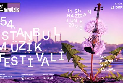 Ânın İçinde: 54. İstanbul Müzik Festivali programı açıklandı